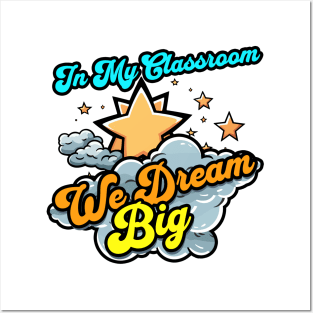 In My Classroom We Dream Big - Teacher Posters and Art